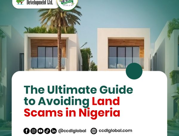 The Ultimate Guide to Avoiding Land Scams in Nigeria [2025 Edition]